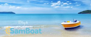 Samboat blog : location de bateaux entre particuliers